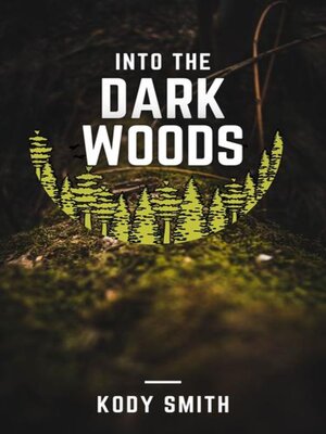 cover image of Into the Dark Woods